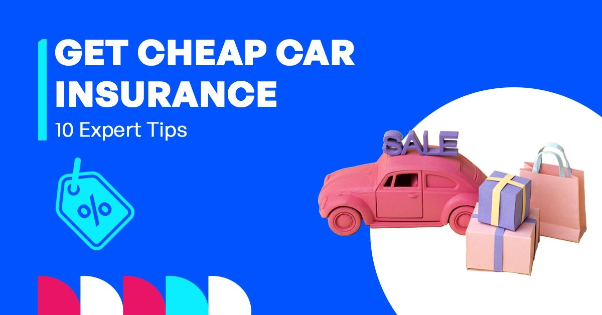 xpert Tips on How to Get Cheap Car Insurance in UAE full guide featured image