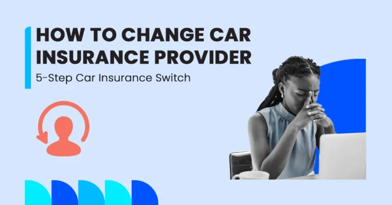 Changing Car Insurance Provider full guide featured image
