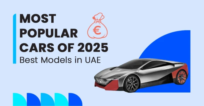 Most Popular Cars In UAE Full Guide Featured Image