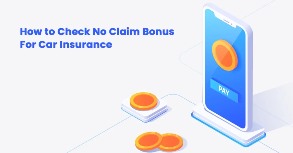 How to Check No Claim Bonus For Car Insurance