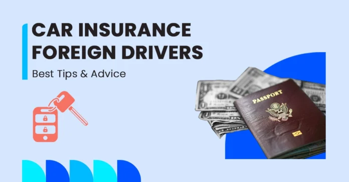 Car Insurance for Foreign Drivers Full Guide Featured Image