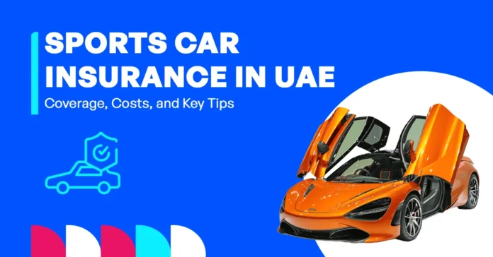 Sports Car Insurance in the UAE Full Guide Featured Image