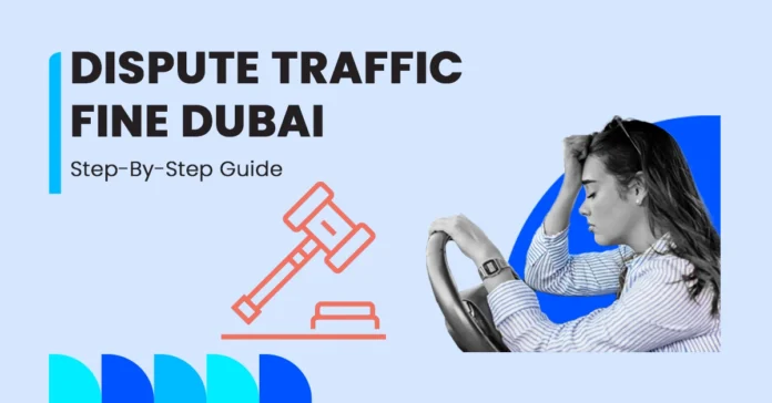 How to Dispute a Traffic Fine in Dubai Full Guide Featured Image