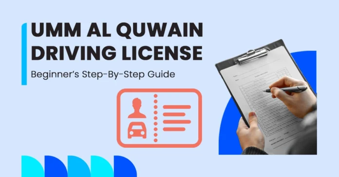 Guide to Driving License in Umm Al Quwain Full Guide Featured Image