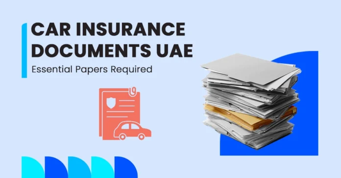 documents required for car insurance in UAE full guide featured image