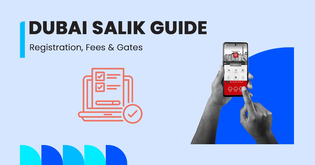 Dubai Salik Guide 2026: Registration, Fees & Gates Locations