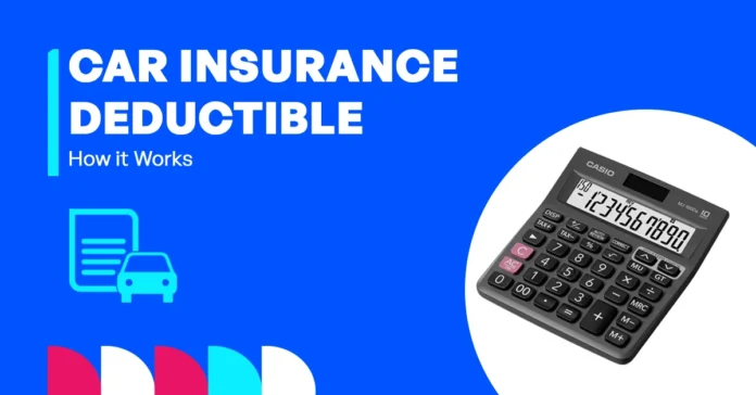 How Does Car Insurance Deductible Work Full Guide Featured Image
