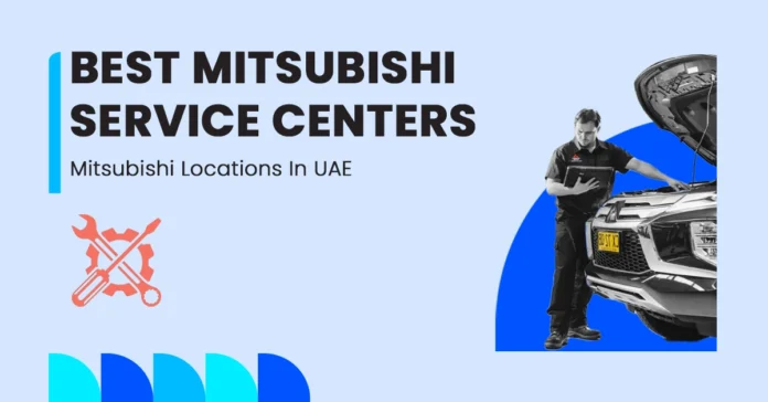 Get to know all Mitsubishi service centers in UAE