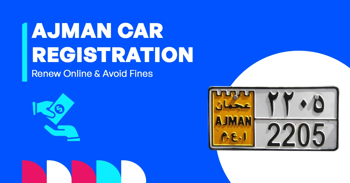 Ajman Car Registration Guide to Renew Online: Step-by-Step Guide