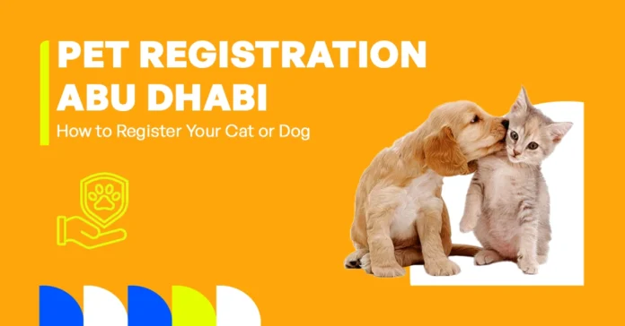 step by step process of mandatory pet registration in abu dhabi for cats and dogs