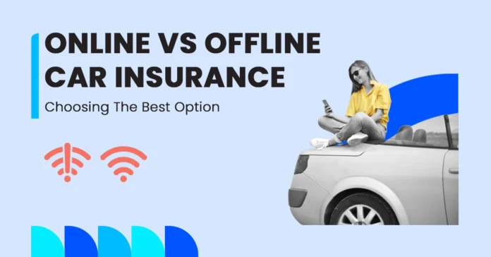 online_vs_offline_car_insurance Comparison of online and offline car insurance options