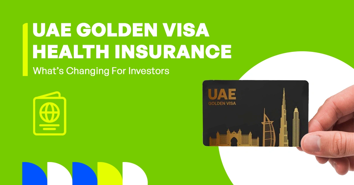 The image shows the recent changes in health insurance requirements for Golden Visa and Investor Visa holders in the UAE.