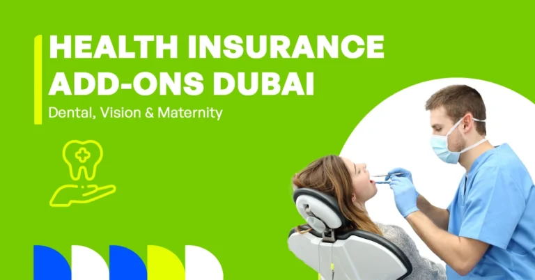The image shows an overview of the top health insurance add-ons in Dubai, highlighting dental, vision, and maternity coverage.