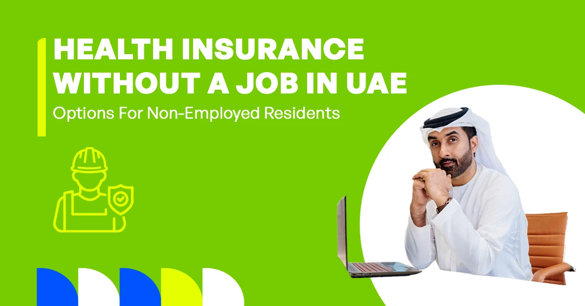 The image shows whether it is possible to get health insurance in the UAE without having a job.