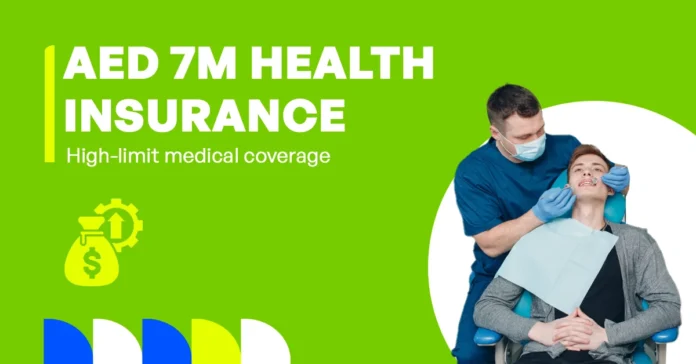The image shows AED 7 million health insurance coverage and its key benefits.