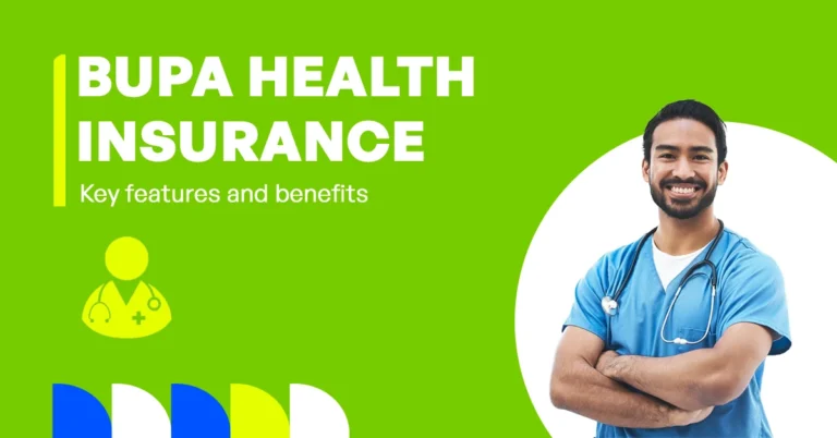 The image shows the key features and benefits of Bupa health insurance.