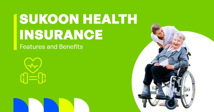 The image shows the key features and benefits of Sukoon Insurance health insurance.