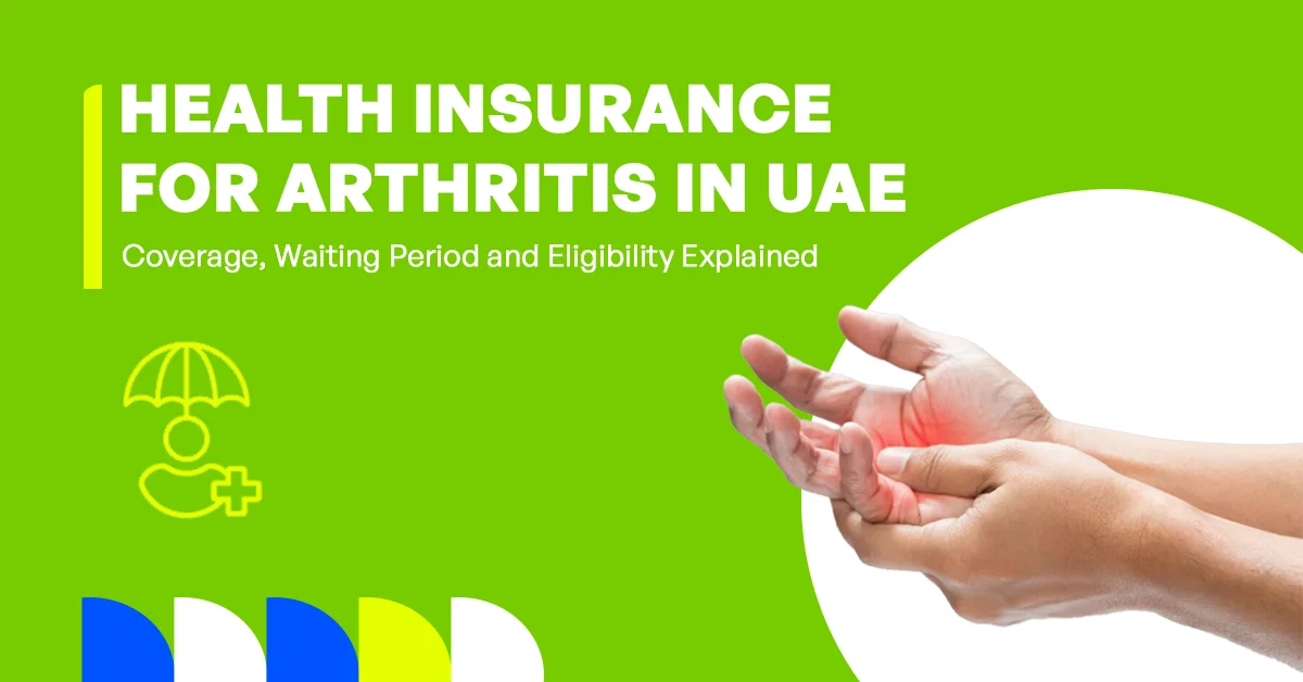In the image, it shows an overview of health insurance for arthritis in the UAE, including coverage options, waiting periods, and eligibility criteria for patients.