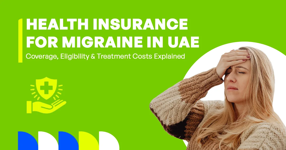In the image, it shows an overview of health insurance for migraine in the UAE, including coverage options, eligibility criteria, and treatment costs.