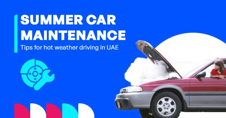 In the image, it shows summer car maintenance in the UAE, highlighting essential checks like engine cooling, tire condition, battery health, and fluid levels for hot weather.