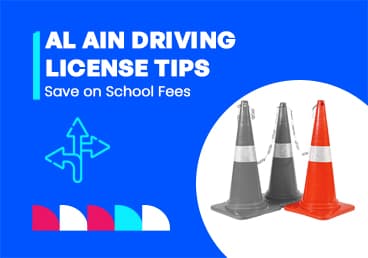 Al Ain Driving License 2026 Guide to Reduce School Fees
